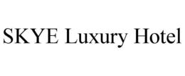 SKYE LUXURY HOTEL trademark