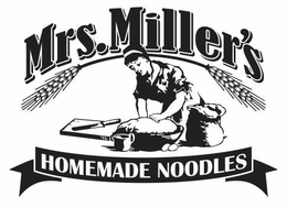 MRS. MILLER'S HOMEMADE NOODLES trademark