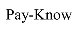 PAY-KNOW trademark