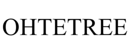 OHTETREE trademark