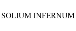 SOLIUM INFERNUM trademark