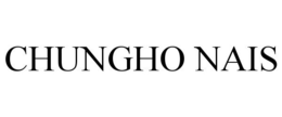 CHUNGHO NAIS trademark