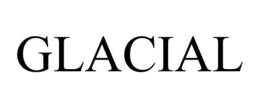 GLACIAL trademark