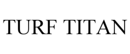 TURF TITAN trademark