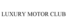 LUXURY MOTOR CLUB trademark