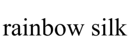 RAINBOW SILK trademark