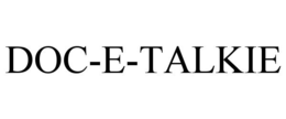 DOC-E-TALKIE trademark