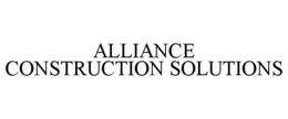 ALLIANCE CONSTRUCTION SOLUTIONS trademark