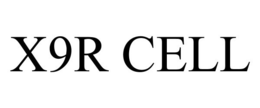 X9R CELL trademark