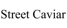 STREET CAVIAR trademark