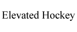 ELEVATED HOCKEY trademark
