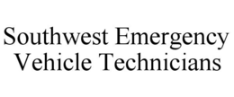 SOUTHWEST EMERGENCY VEHICLE TECHNICIANS trademark