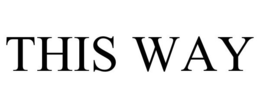 THIS WAY trademark
