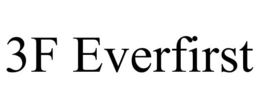 3F EVERFIRST trademark