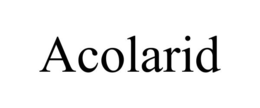 ACOLARID trademark