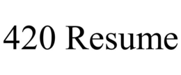 420 RESUME trademark