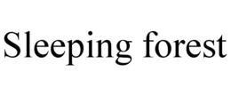 SLEEPING FOREST trademark
