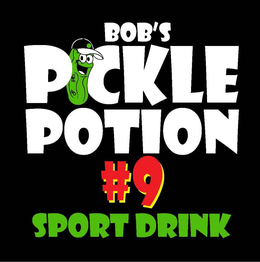 BOB'S PICKLE POTION #9 SPORT DRINK trademark