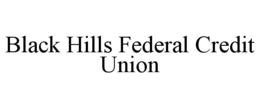 BLACK HILLS FEDERAL CREDIT UNION trademark