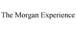 THE MORGAN EXPERIENCE trademark