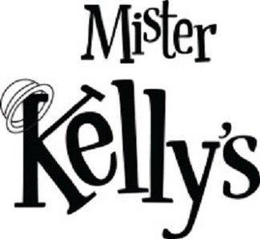MISTER KELLY'S trademark