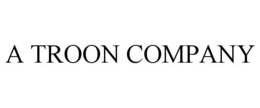 A TROON COMPANY trademark