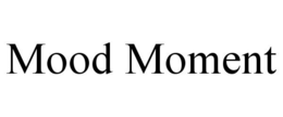 MOOD MOMENT trademark