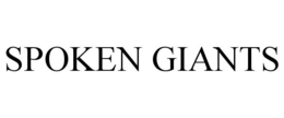 SPOKEN GIANTS trademark