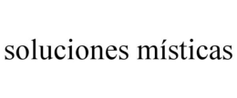 SOLUCIONES MÍSTICAS trademark