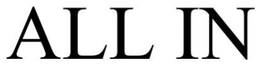 ALL IN trademark