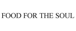 FOOD FOR THE SOUL trademark