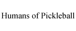 HUMANS OF PICKLEBALL trademark