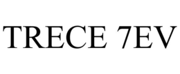 TRECE 7EV trademark