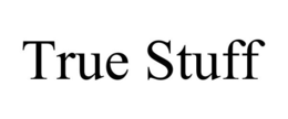 TRUE STUFF trademark