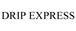 DRIP EXPRESS trademark