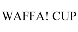 WAFFA! CUP trademark
