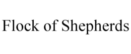 FLOCK OF SHEPHERDS trademark