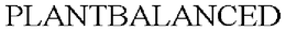 PLANTBALANCED trademark
