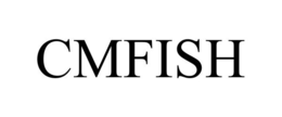 CMFISH trademark