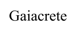 GAIACRETE trademark