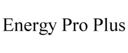 ENERGY PRO PLUS trademark