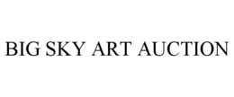 BIG SKY ART AUCTION trademark