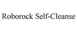ROBOROCK SELF-CLEANSE trademark