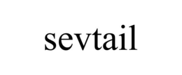 SEVTAIL trademark