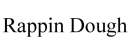 RAPPIN DOUGH trademark