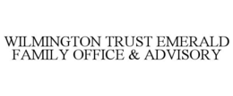 WILMINGTON TRUST EMERALD FAMILY OFFICE & ADVISORY trademark
