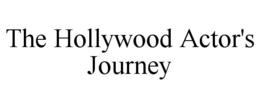 THE HOLLYWOOD ACTOR'S JOURNEY trademark