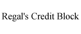 REGAL'S CREDIT BLOCK trademark