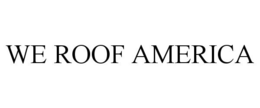 WE ROOF AMERICA trademark