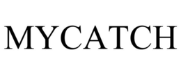 MYCATCH trademark